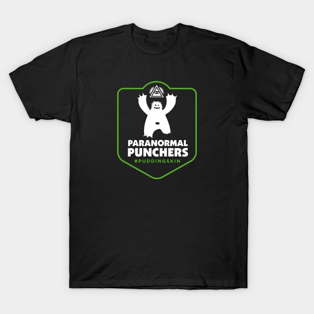 Paranormal Punchers #puddingskin Badge T-Shirt by Paranormal Punchers